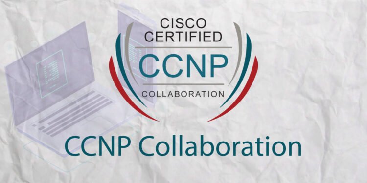 CCNP Collaboration Certification